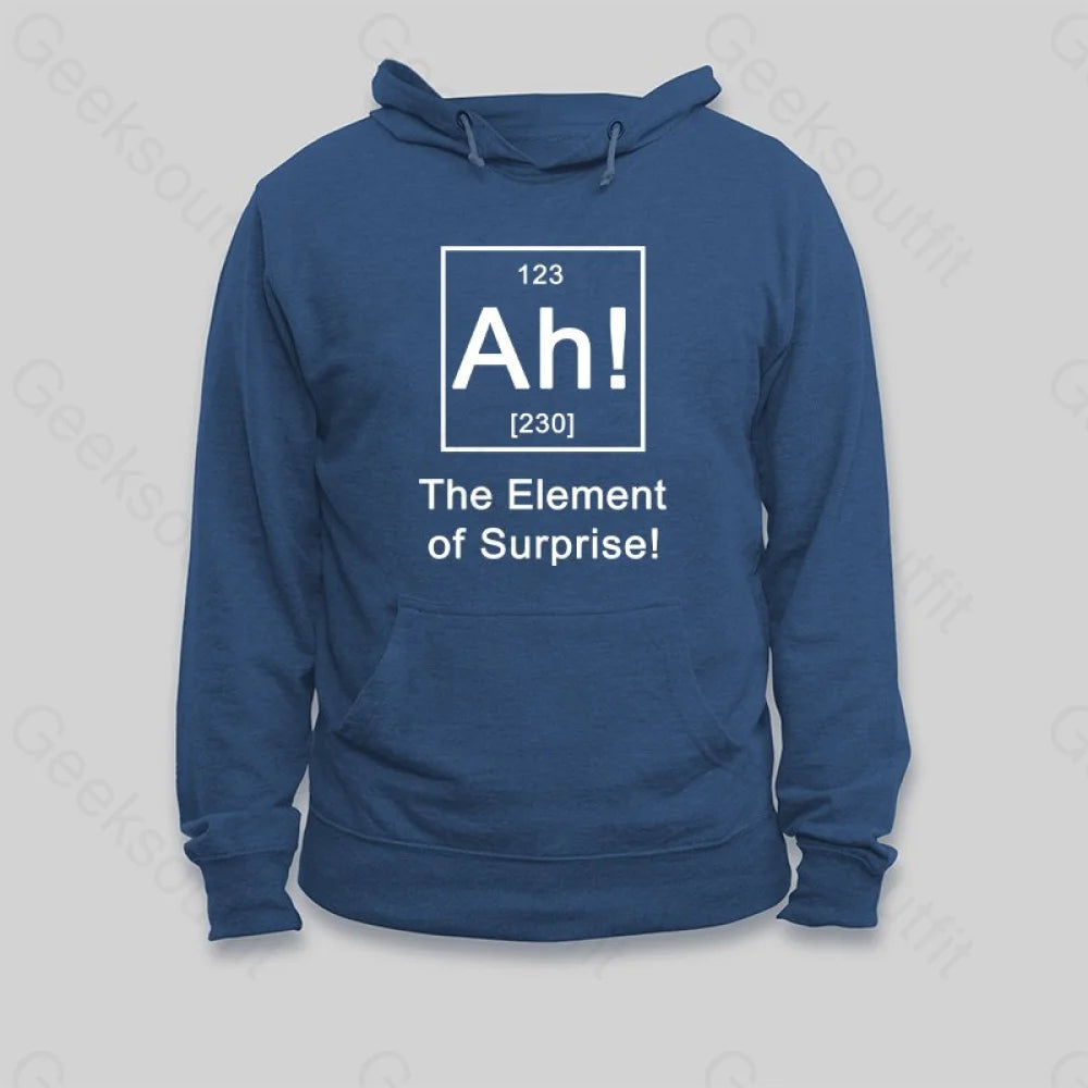 Creative Style Ah The Element of Surprise Hoodie