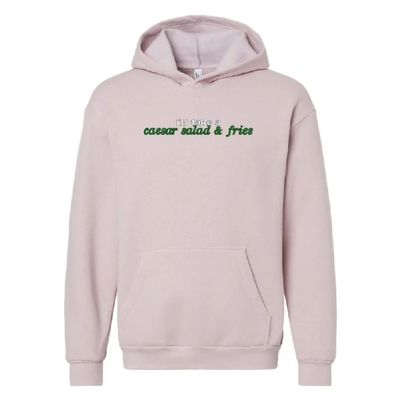 Fashion Design 'I'll Just Have A Caesar Salad & Fries' Hangout Hoodie