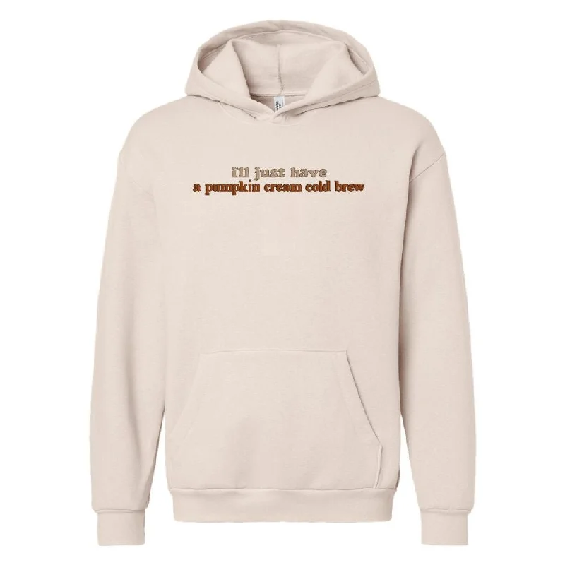 Romantic Data 'I'll Just Have A Pumpkin Cream Cold Brew' Hangout Hoodie