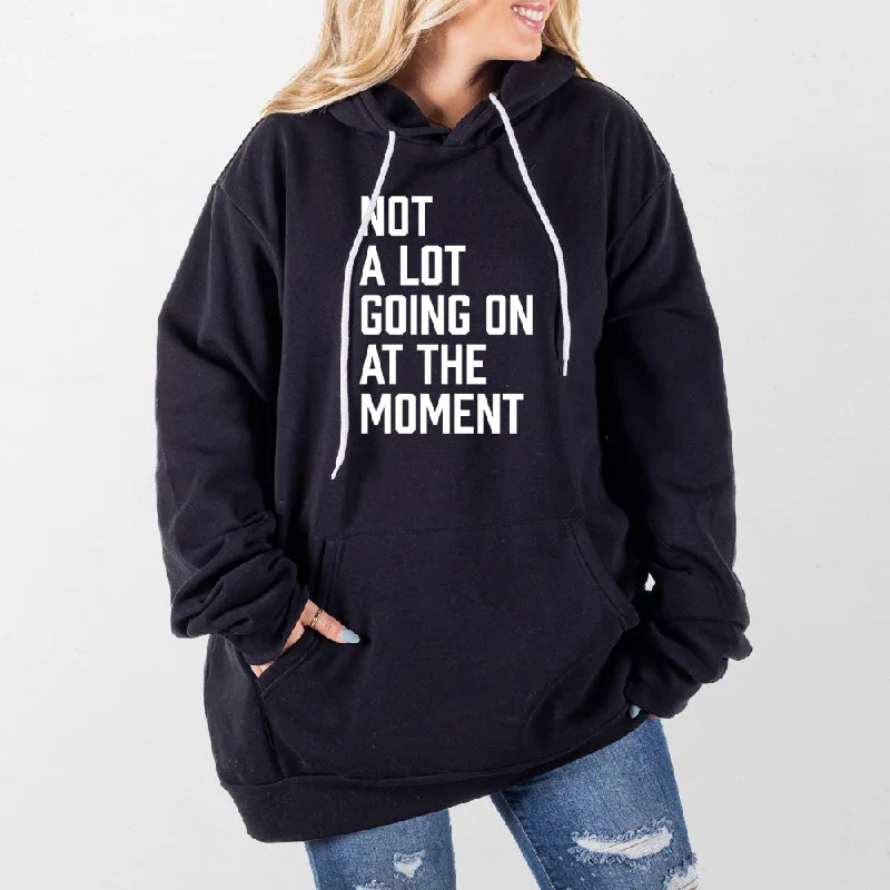 Outdoor Trend Not a Lot Going On Giant Hoodie